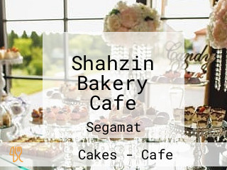 Shahzin Bakery Cafe