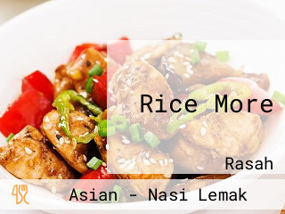 Rice More