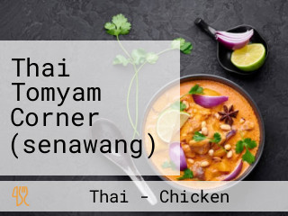 Thai Tomyam Corner (senawang)