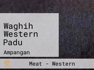 Waghih Western Padu