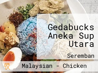 Gedabucks Aneka Sup Utara