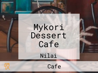 Mykori Dessert Cafe