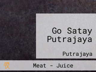 Go Satay Putrajaya