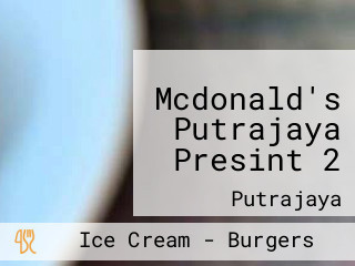 Mcdonald's Putrajaya Presint 2