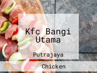 Kfc Bangi Utama