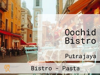 Oochid Bistro