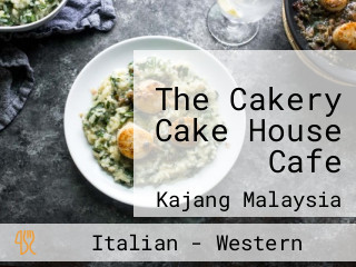 The Cakery Cake House Cafe