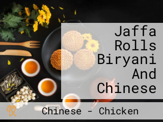 Jaffa Rolls Biryani And Chinese