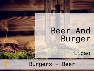 Beer And Burger