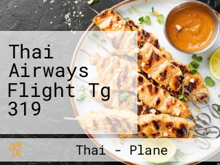 Thai Airways Flight Tg 319