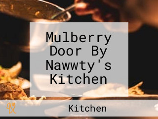 Mulberry Door By Nawwty's Kitchen