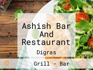 Ashish Bar And Restaurant