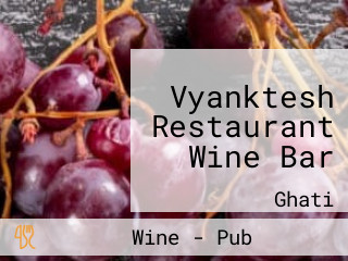 Vyanktesh Restaurant Wine Bar