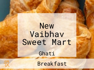 New Vaibhav Sweet Mart