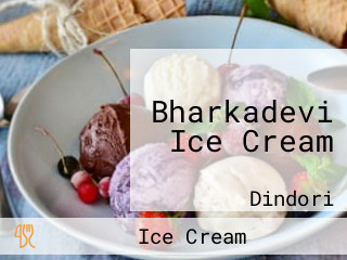 Bharkadevi Ice Cream