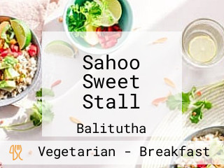 Sahoo Sweet Stall