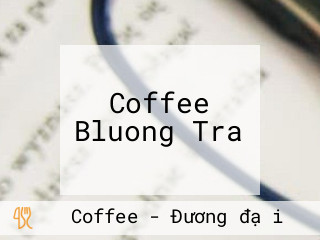 Coffee Bluong Tra