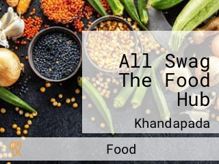 All Swag The Food Hub