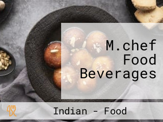 M.chef Food Beverages