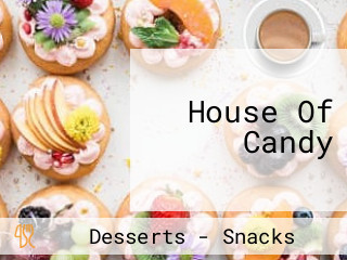 House Of Candy