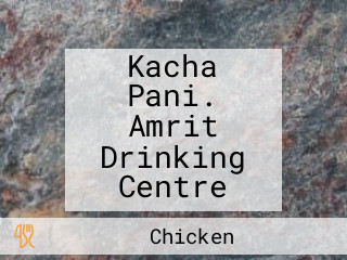 Kacha Pani. Amrit Drinking Centre