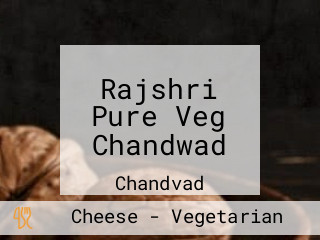 Rajshri Pure Veg Chandwad