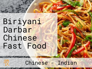 Biriyani Darbar Chinese Fast Food