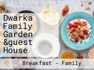 Dwarka Family Garden &guest House