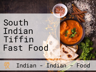 South Indian Tiffin Fast Food