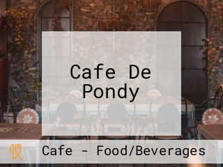 Cafe De Pondy