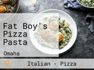 Fat Boy's Pizza Pasta