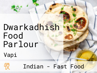 Dwarkadhish Food Parlour