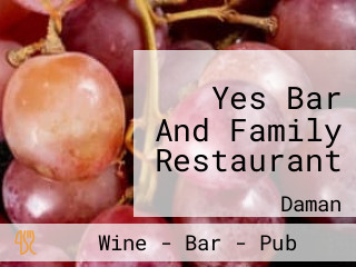 Yes Bar And Family Restaurant