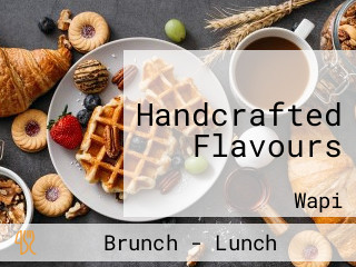 Handcrafted Flavours