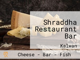 Shraddha Restaurant Bar