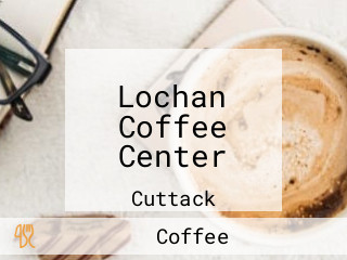 Lochan Coffee Center