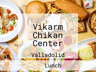 Vikarm Chikan Center