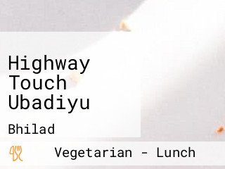 Highway Touch Ubadiyu