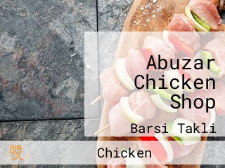 Abuzar Chicken Shop