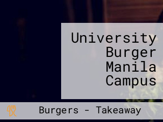 University Burger Manila Campus