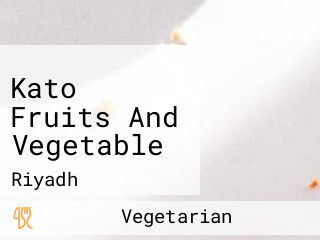 Kato Fruits And Vegetable