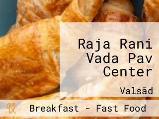 Raja Rani Vada Pav Center