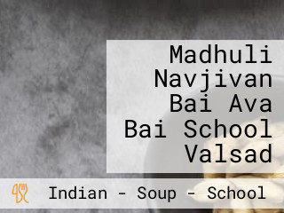 Madhuli Navjivan Bai Ava Bai School Valsad