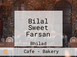 Bilal Sweet Farsan