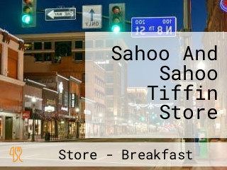 Sahoo And Sahoo Tiffin Store