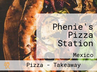 Phenie's Pizza Station