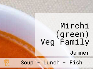 Mirchi (green) Veg Family