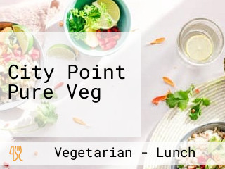 City Point Pure Veg