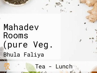 Mahadev Rooms (pure Veg.