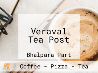 Veraval Tea Post